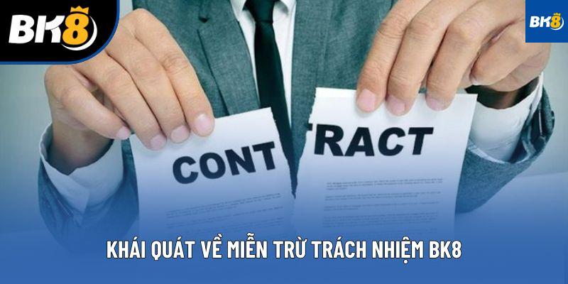 Khái quát về miễn trừ trách nhiệm BK8