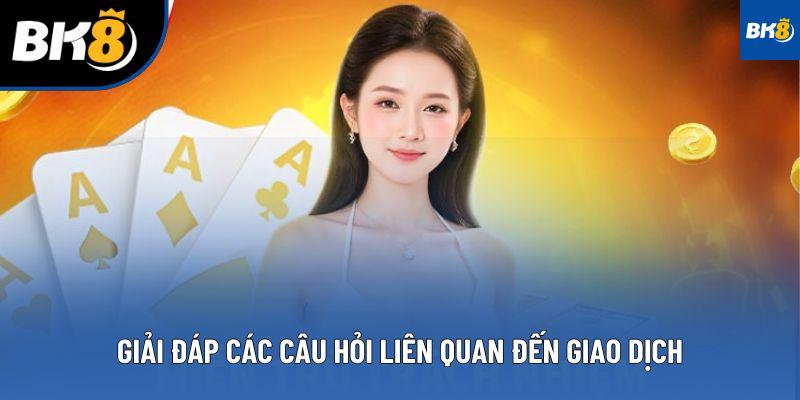 Giải đáp các câu hỏi liên quan đến giao dịch